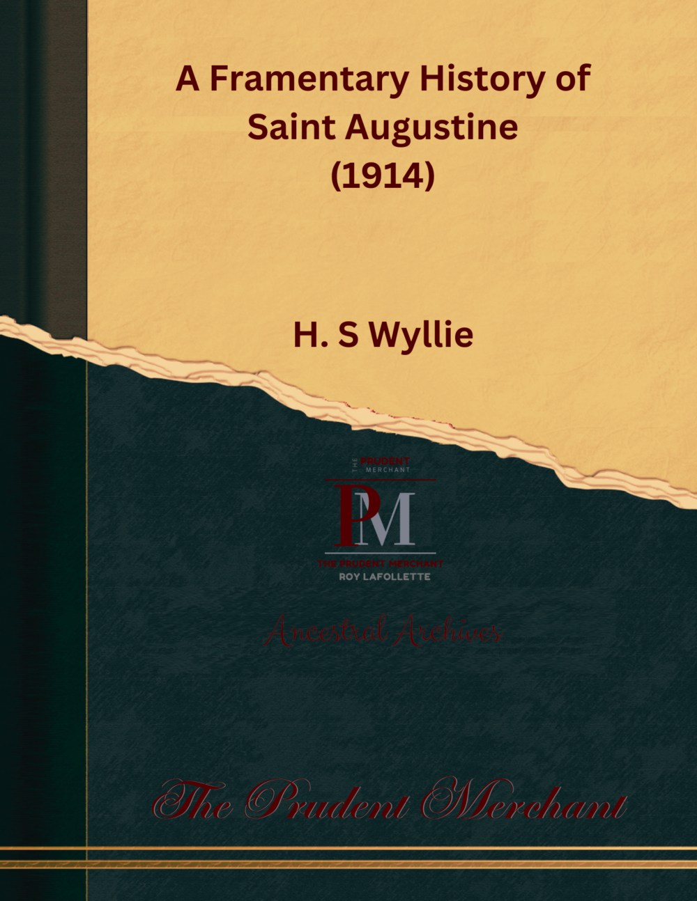 A Fragmentary History of Saint Augustine (1914) by H. S. Wyllie