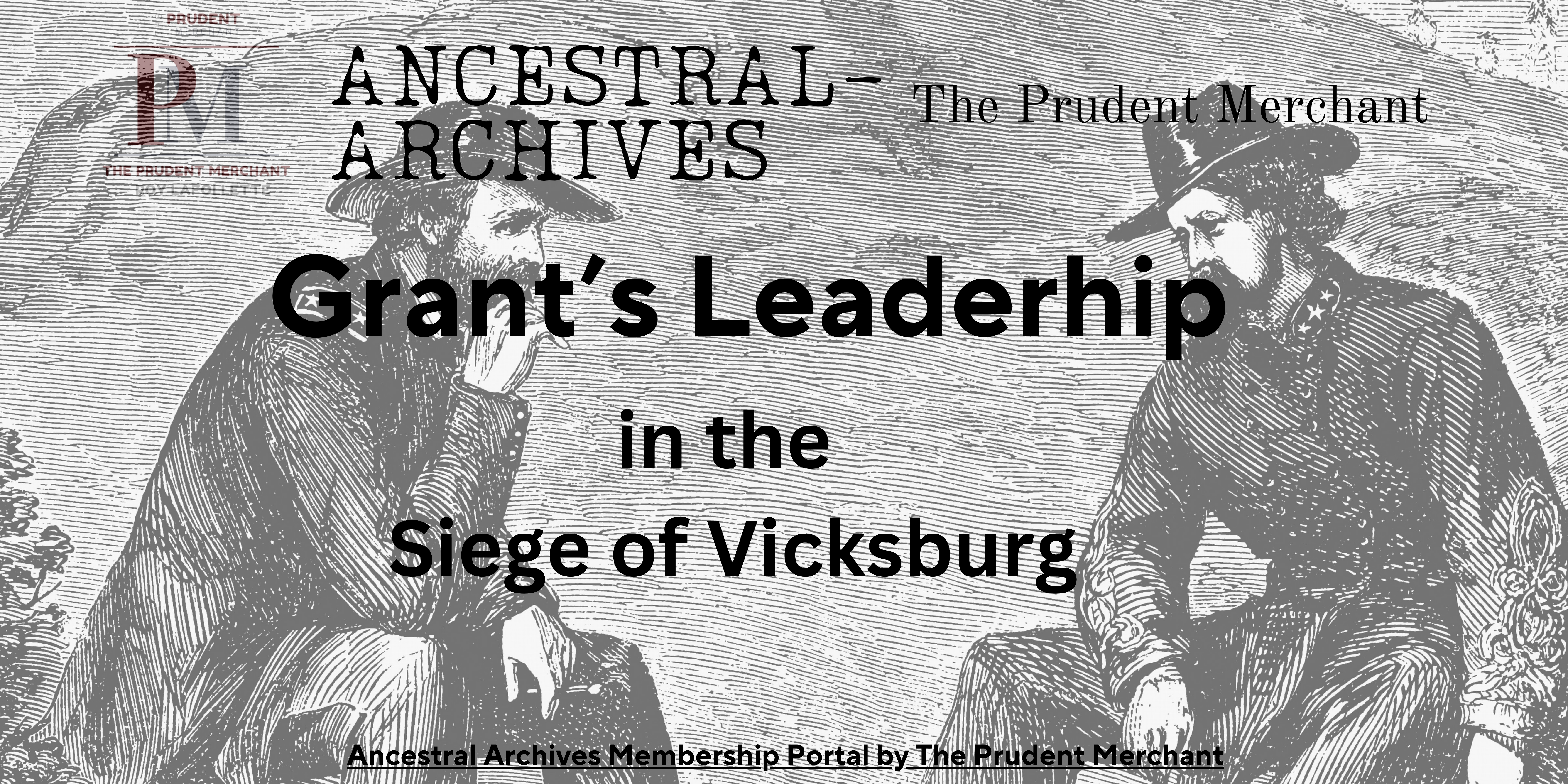 Grant’s Leadership in the Siege of Vicksburg