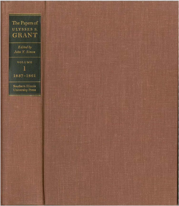 The Papers of Ulysses S. Grant, Volume 01: 1837-1861