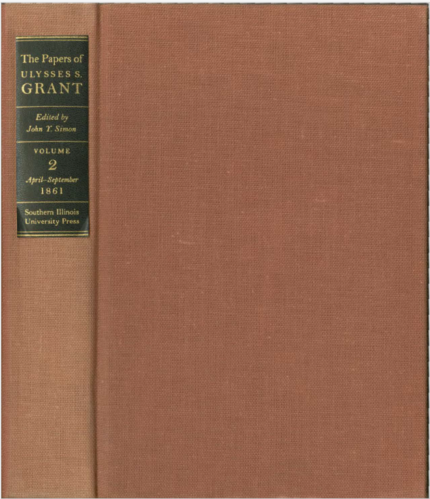 The Papers of Ulysses S. Grant, Volume 02: April-September 1861