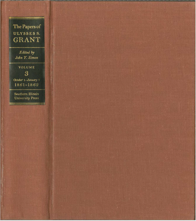 The Papers of Ulysses S. Grant, Volume 03: October 1, 1861 – January 7, 1862