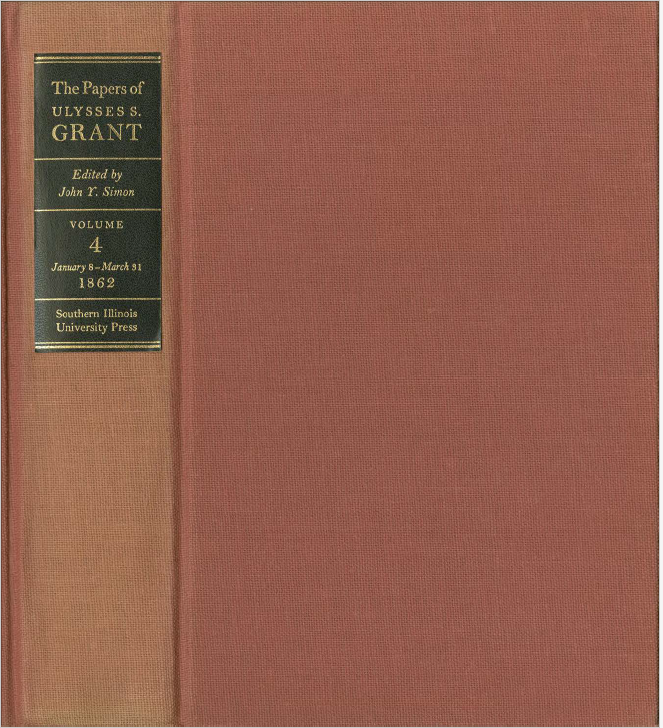 The Papers of Ulysses S. Grant, Volume 04: January 8-March 31, 1862